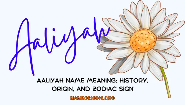 Aaliyah Name Meaning: History, Origin, And Zodiac Sign