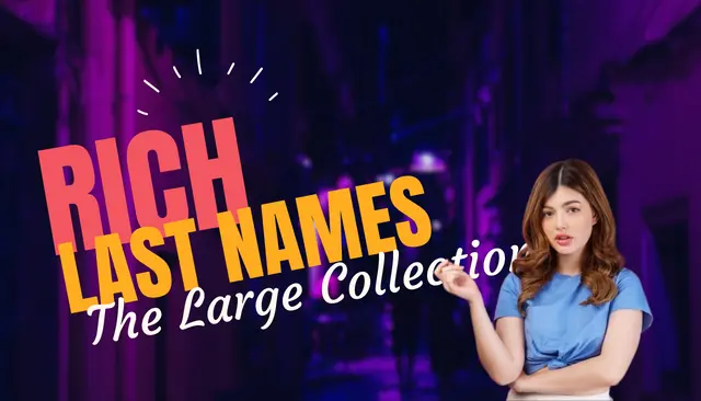 100+ Rich Last Names | The Large Collection (2024)