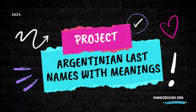 Best 200+ Argentinian Last Names With Meanings