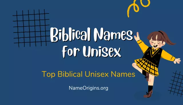 Top 200+ Biblical Names for Unisex